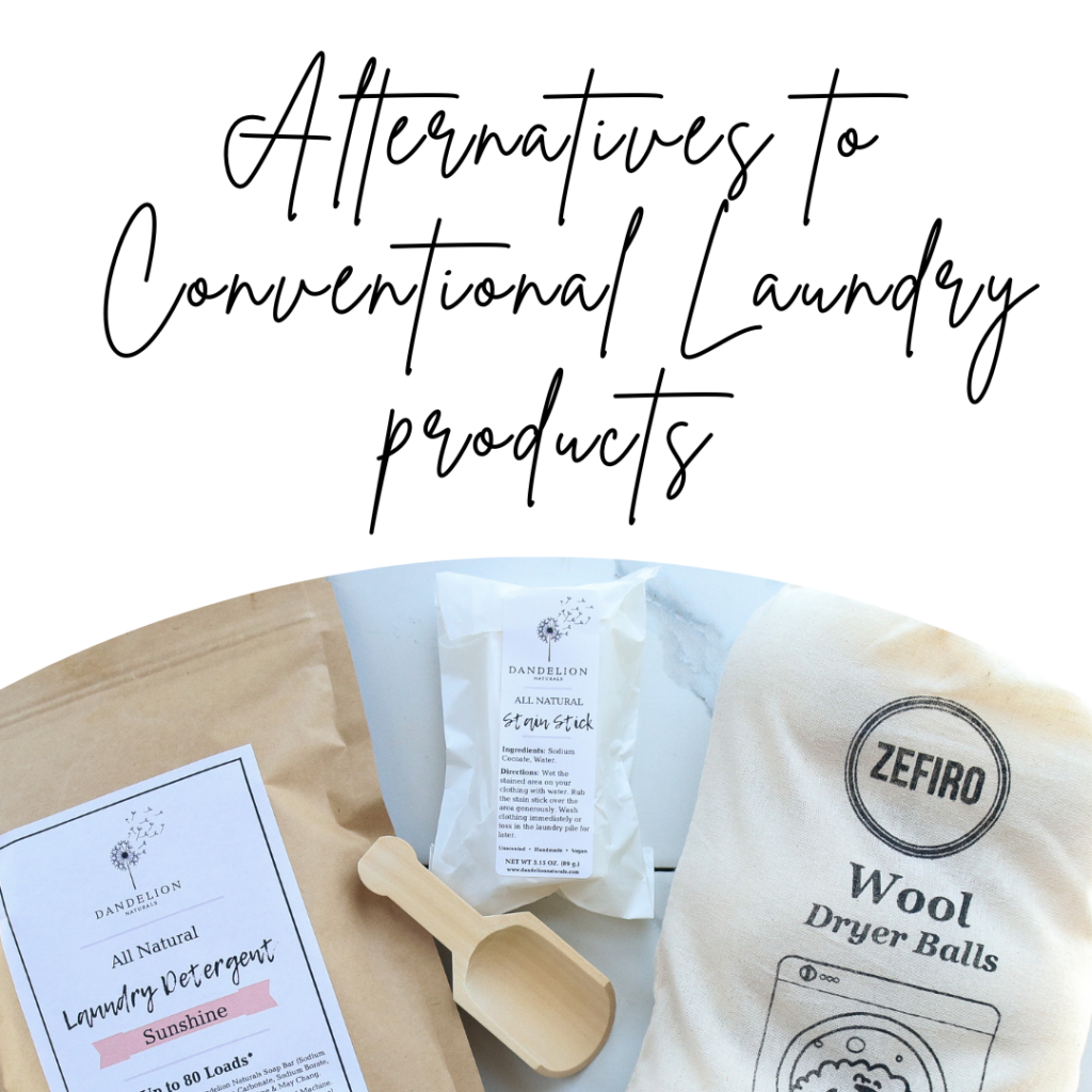 Alternatives to Conventional Laundry Products Dandelion Naturals